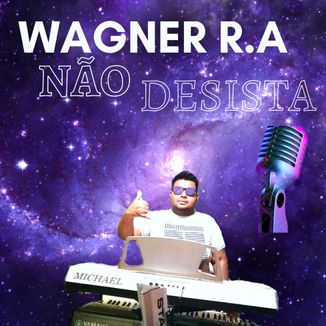 Foto da capa: não desista Wagner R.A