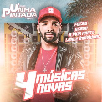 Foto da capa: Unha Pintada - 4 Músicas Novas