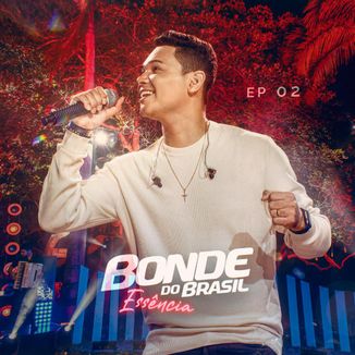 Foto da capa: EP 02 - Bonde Essência