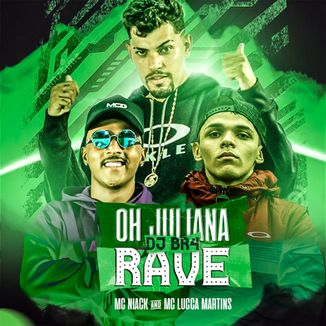 Foto da capa: OH JULIANA RAVE