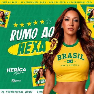 Foto da capa: RUMO AO HEXA - Herica A Dama