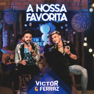 Foto da capa: A Nossa Favorita
