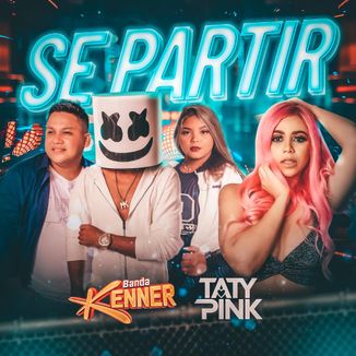 Foto da capa: BANDA KENNER & TATY PINK - SE PARTIR