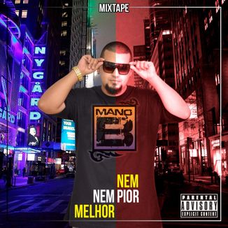 Foto da capa: NEM MELHOR NEM PIOR