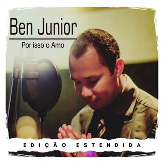 Foto da capa: Por Isso O Amo (Edição Estendida)