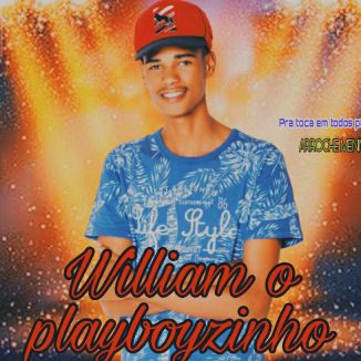 Foto da capa: William o Playboyzinho