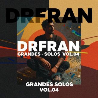 Foto da capa: DR FRAN - GRANDES SOLOS:VOL 04