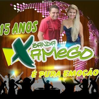 Foto da capa: 15 Anos de Banda Xamego