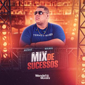 Foto da capa: Mix de Sucessos - Wendel Moreira