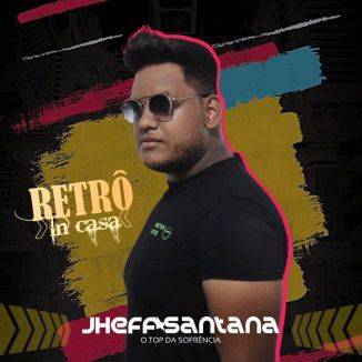 Foto da capa: Jheff Santana Retrô In Casa