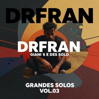 Foto da capa: DR FRAN - GRANDES SOLOS:VOL 03