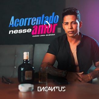 Foto da capa: Acorrentado Nesse Amor ( Como Uma Quenga )