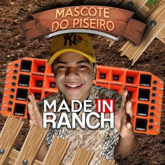 Foto da capa: MASCOTE DO PISEIRO - MADE IN RANCH 2021