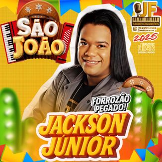 Foto da capa: JACKSON JÚNIOR FORROZÃO PEGADO 2025