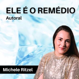 Foto da capa: Ele é o Remédio