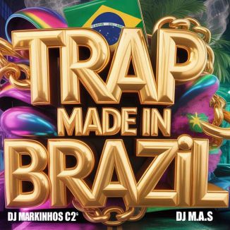 Foto da capa: Trap Made In Brazil