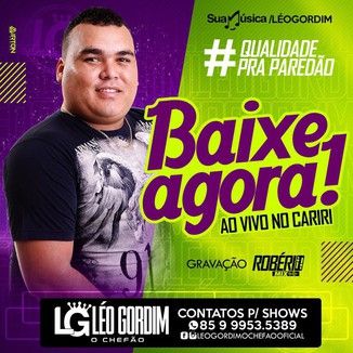 Foto da capa: LÉO GORDIM O CHEFÃO - AO VIVO NO CARIRI