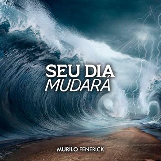 Foto da capa: Seu Dia Mudará