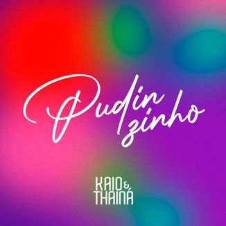 Foto da capa: Kaio e Thainá - Pudinzinho