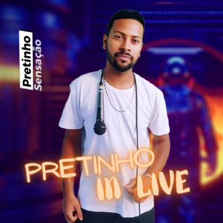 Foto da capa: Pretinho Ao Vivo