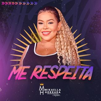 Foto da capa: Me respeita - Mikaella Horrara