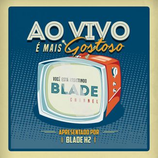 Foto da capa: Ao Vivo é Mais Gostoso