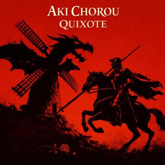 Foto da capa: Aki Chorou Quixote