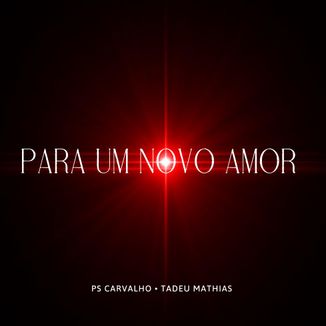 Foto da capa: Para Um Novo Amor