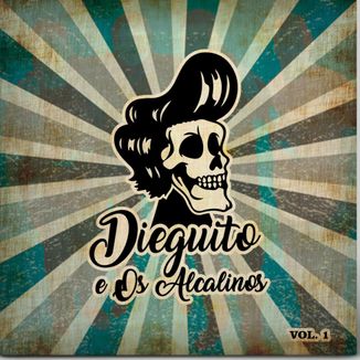 Foto da capa: Dieguito e Os Alcalinos