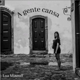 Foto da capa: A Gente Cansa