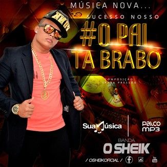 Foto da capa: O PAI TA BRABO