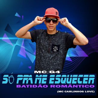 Foto da capa: Só Pra Me Esquecer - Batidão Romântico