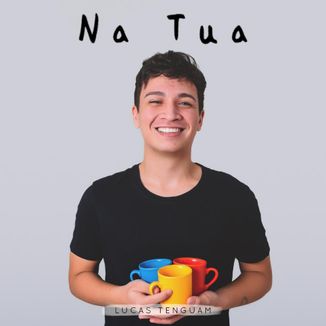 Foto da capa: Na Tua