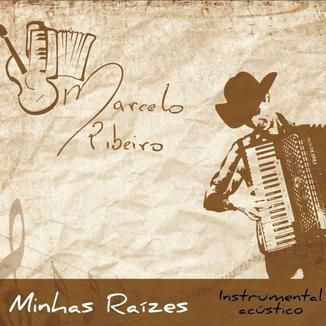 Foto da capa: Instrumental Acústico - Minhas Raízes
