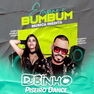 Foto da capa: Dj Binho - Piseiro DanceInédita (empina O Bumbum)