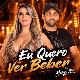 Foto da capa: Eu Quero Ver Beber