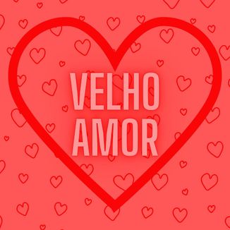 Foto da capa: Velho Amor