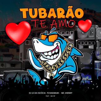 Foto da capa: Tubarão Te Amo