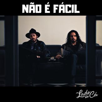 Foto da capa: Não É Fácil