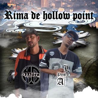 Foto da capa: Rima De Hollow Point
