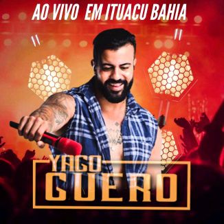 Foto da capa: YAGO GUERO 2023 REPERTÓRIO NOVO ATUALIZADO OUÇA AGORA