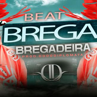 Foto da capa: Base Bregadeira Envolvente {Uso Livre} 2024 - Beat Paredão Prod.Dodôdiplomata