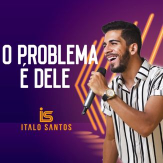 Foto da capa: O Problema é Dele