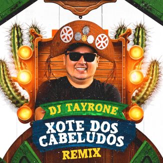 Foto da capa: XOTE DOS CABELUDOS REMIX