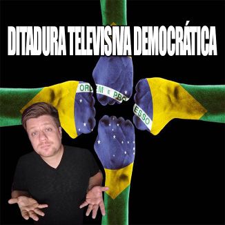 Foto da capa: DITADURA TELEVISIVA DEMOCRÁTICA