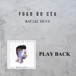 Foto da capa: Fogo do Céu (PlayBack)