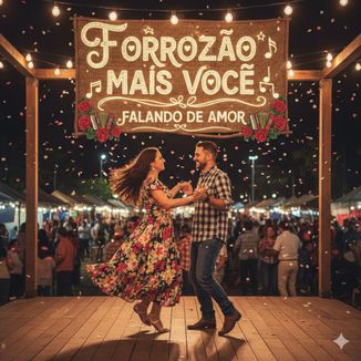 Foto da capa: EU AMO VOCE FORROZAOMAISVOCE