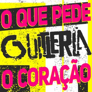 Foto da capa: Guittería - O Que pede o coração (Single)