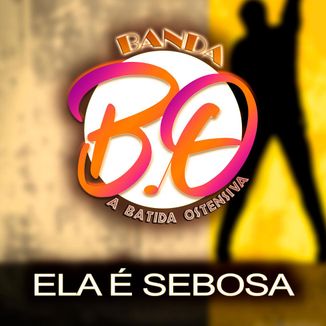 Foto da capa: ELA É SEBOSA