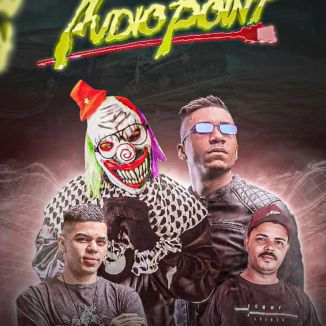 Foto da capa: AUDIO POINT ELETROFUNK